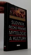 Slovník řecko-římské mytologie a kultury