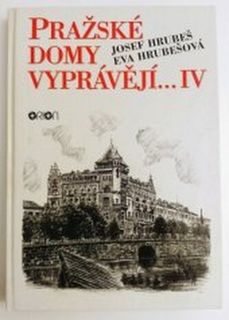 Pražské domy vyprávějí IV