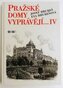 Pražské domy vyprávějí IV