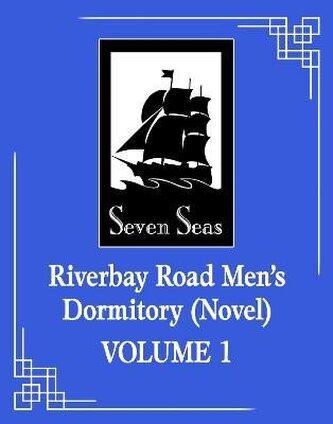 Riverbay Road Men´s Dormitory (Novel) Vol. 1