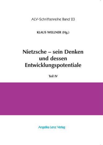 Nietzsche - sein Denken und dessen Entwicklungspotentiale