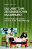 Das Libretto im zeitgenössischen Musiktheater