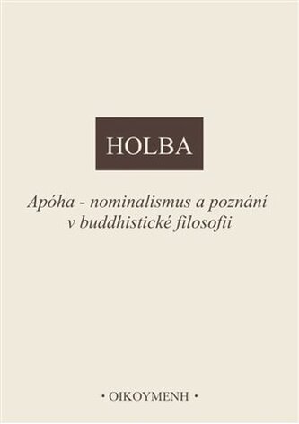 Apóha - nominalismus a poznání v buddhistické filosofii