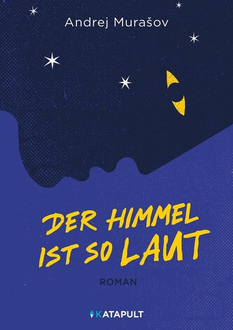 Der Himmel ist so laut