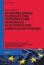 Systembildende Elemente der Europäischen Kontrolle ausländischer Direktinvestitionen