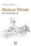 Mutsuz Olmak
