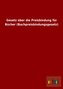 Gesetz über die Preisbindung für Bücher (Buchpreisbindungsgesetz)