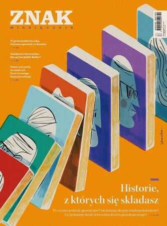 Miesięcznik Znak 833 Historie, z których się... Miesięcznik Znak 833 Historie, z których się...