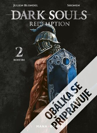 Dark Souls: Vykoupení 2 - Ohniště
