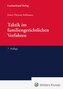 Taktik im familiengerichtlichen Verfahren