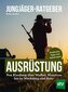 Jungjäger-Ratgeber - Ausrüstung