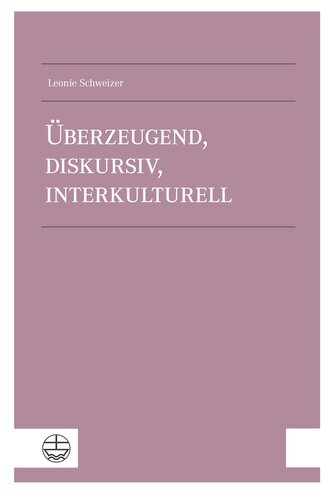 Überzeugend, diskursiv, interkulturell