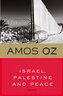 Israel, Palestine and Peace