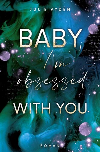 Baby, I'm obsessed with you