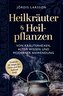 Heilkräuter & Heilpflanzen