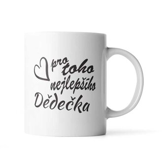 Hrnek Pro toho nejlepšího dědečka: 890 ml