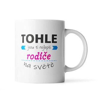 Hrnek Tohle jsou ti nejlepší rodiče na světě: 890 ml
