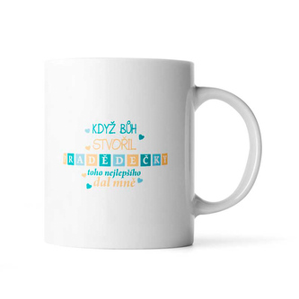 Hrnek Když Bůh stvořil pradědečky: 200 ml