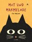 Mut und Marmelade