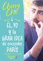 Él, yo y la gran idea de encender París