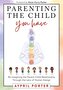 Parenting the Child You Have