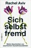 Sich selbst fremd