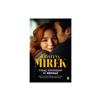 Tysiąc powodów, by kochać