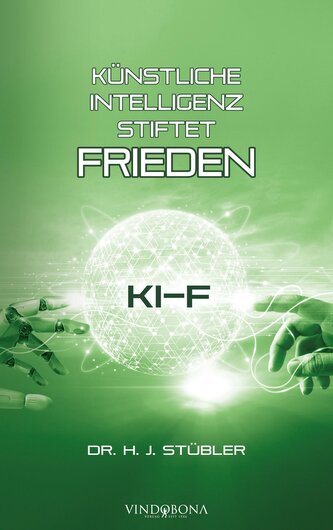 Künstliche Intelligenz stiftet Frieden