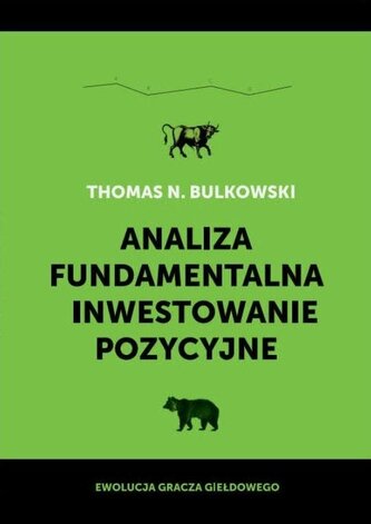 Analiza fundamentalna i inwestowanie pozycyjne Analiza fundamentalna i inwestowanie pozycyjne