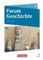 Forum Geschichte 5. Schuljahr - Gymnasium Sachsen-Anhalt - Neue Ausgabe ab 2025 - Von der Frühgeschichte bis zum Römischen Reich