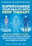 Supercharge Your Health with PEMF Therapy