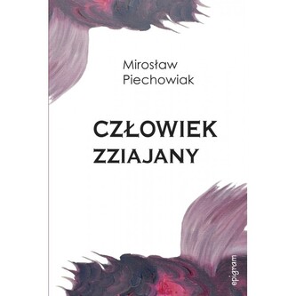 Człowiek zziajany Człowiek zziajany