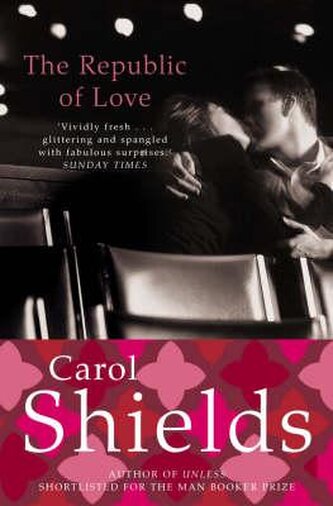 Republic of Love, The. Shields, Carol. PB Republic of Love, The. Shields, Carol. PB