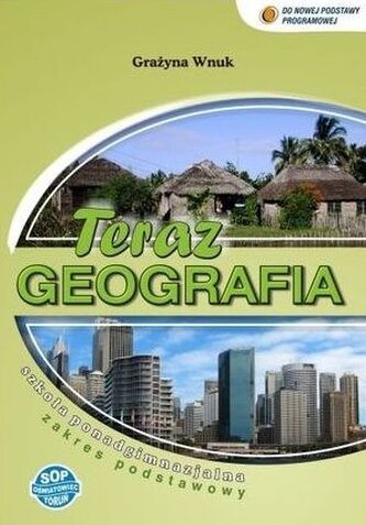 Geografia. LO kl. 1-3. Teraz geografia. Podst. Podr.  2012 Geografia. LO kl. 1-3. Teraz geografia. Podst. Podr.  2012