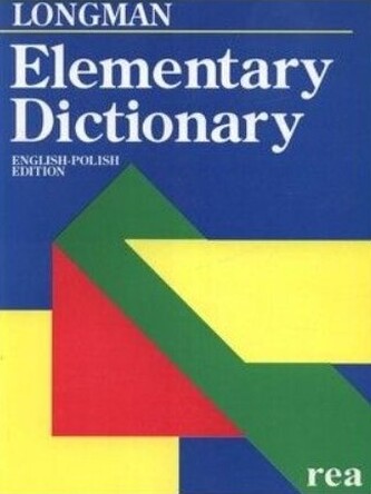 Elementary dictionary Longman/Rea english-polish edition