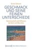 Geschmack und seine feinen Unterschiede