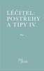 Léčitel: Postřehy a tipy IV.