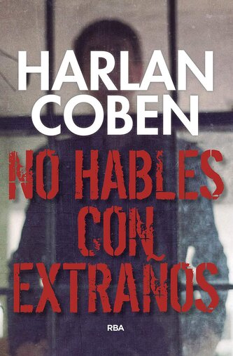 LH Coben. No hables con extranos