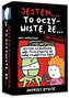 Jestem...to oczywiste, że... Bez cenzury