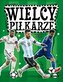 Wielcy piłkarze