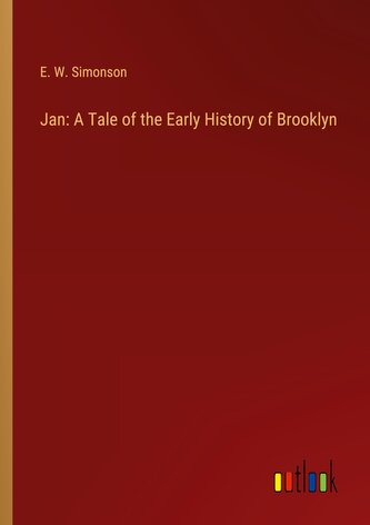 Jan: A Tale of the Early History of Brooklyn