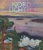 Nordlichter - Die Entdeckung des Waldes in der Moderne: Der große Katalog zur Ausstellung der Fondation Beyeler, Riehen / Basel