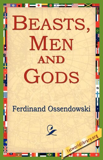 Beasts, Men and Gods