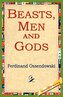 Beasts, Men and Gods