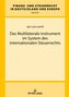 Das Multilaterale Instrument im System des internationalen Steuerrechts