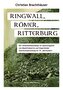 Ringwall, Römer, Ritterburg