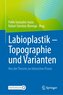 Labioplastik - Topographie und Varianten