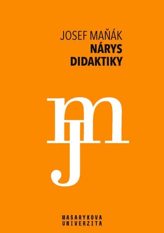Nárys didaktiky Nárys didaktiky