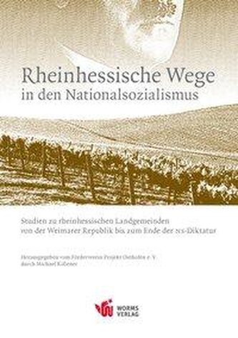 Rheinhessische Wege in den Nationalsozialismus