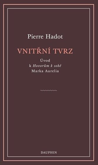 Vnitřní tvrz - Úvod k Hovorům k sobě Marka Aurelia